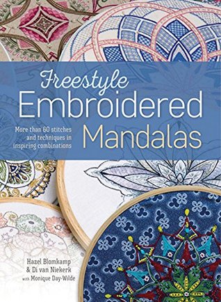 Freestyle Embroidered Mandalas: More than 60 Stitches and Techniques in Inspiring Combinations (Paperback)