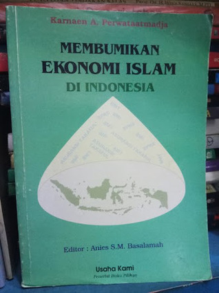 Membumikan ekonomi Islam di Indonesia