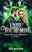 Until You're Mine (Monsters...