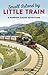 Small Island by Little Train: A Narrow-Gauge Adventure