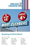 Drunk Monkeys Volume One, Issue Four: Speaking in Infinite Detail (Drunk Monkeys Monthly Issues Book 1)