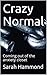 Crazy Normal: Coming out of the anxiety closet
