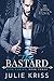 The Bastard (King Family, #3)