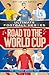 Road to the World Cup (Ultimate Football Heroes)
