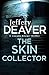 The Skin Collector by Jeffery Deaver