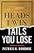 Heads I Win, Tails You Lose: A Financial Strategy to Reignite the American Dream