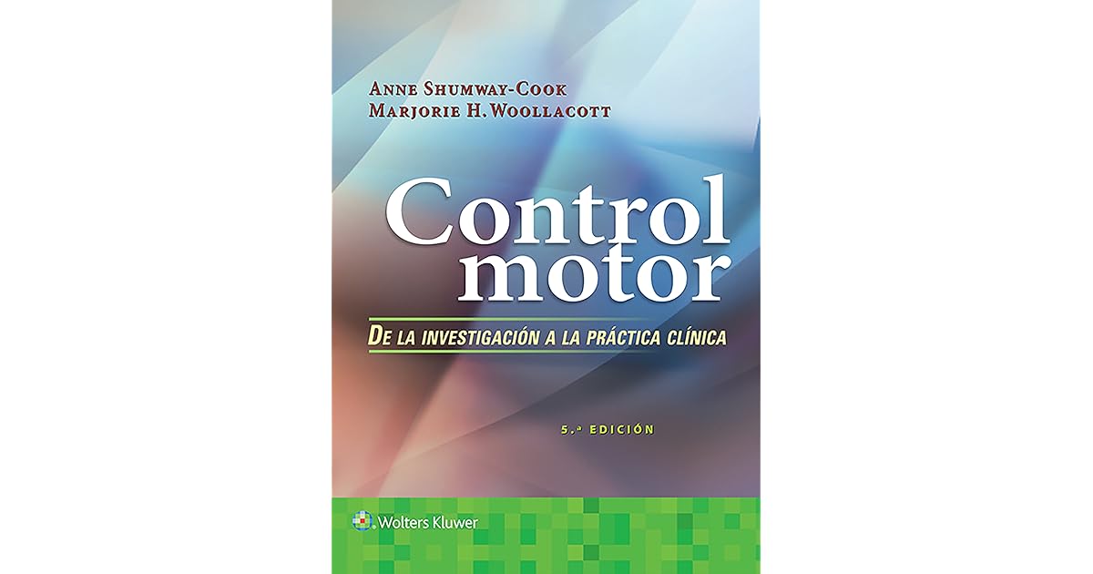 Control motor. De la investigación a la práctica clínica by Anne