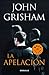 La apelación by John Grisham