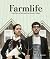Farmlife: From Farm to Table and New Country Culture