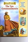 The Ten Commandments (The Children's Bible) The Ten Commandments (The Children's Bible)