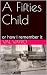 A Fifties Child by Val Vayro
