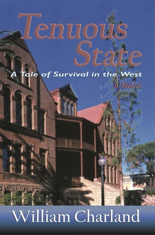 Tenuous State, A Tale of Survival in the West