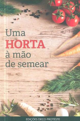 Uma horta à mão de semear (Paperback)