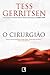 O cirurgião by Tess Gerritsen