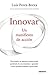 Innovar: Un manifiesto de acción (Deusto) (Spanish Edition)