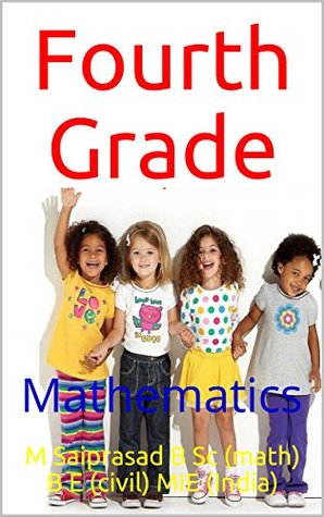 Fourth Grade: Mathematics (math for kids Book 1)