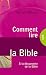 À la découverte de la Bible (Comment lire la Bible #1)