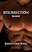 Resurrection: the novel
