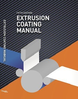 Extrusion Coating Manual, Fifth Edition