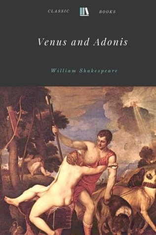 Venus and Adonis by William Shakespeare