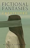 Fictional Fantasies - The exxxtended version