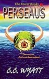 Perseaus by C.C. Wyatt