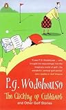 The Clicking of Cuthbert by P.G. Wodehouse