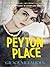 Peyton Place by Grace Metalious Peyton Place by Grace Metalious