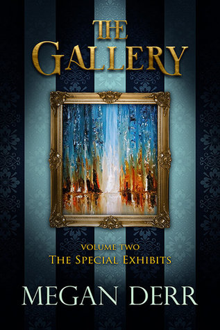 The Special Exhibits (The Gallery #2)