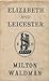 Elizabeth and Leicester by Milton Waldman Elizabeth and Leicester by Milton Waldman