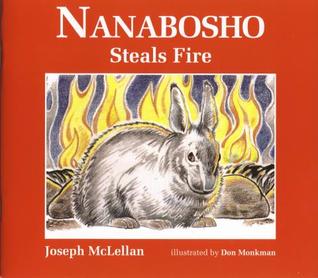 Nanabosho Steals Fire (Nanabosho Series)