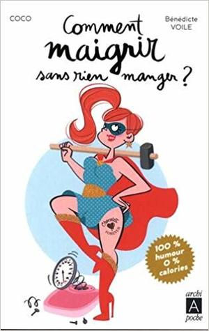 Comment maigrir sans rien manger