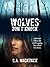 Wolves Don't Knock by C.A. MacKenzie