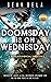Doomsday is on Wednesday (S...