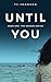 Until You (Davaar Series #1)