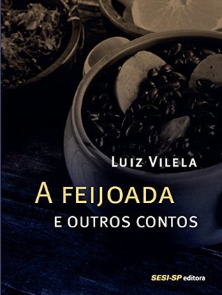 A feijoada e outros contos (Kindle Edition)