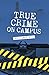 True Crime on Campus