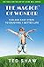 The Magick* of Wonder by Ted Shaw