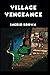 Village Vengeance