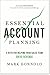 Essential Account Planning:...