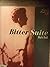 Bitter Suite