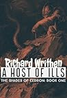 A Host of Ills by Richard Writhen