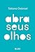 Abra seus olhos: Edição Revista e Ampliada (Portuguese Edition)