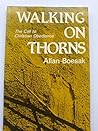 Walking on Thorns...