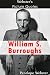 Webster's William S. Burroughs Picture Quotes by Penelope Webster
