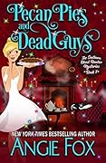 Pecan Pies and Dead Guys