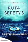 Lágrimas en el mar by Ruta Sepetys