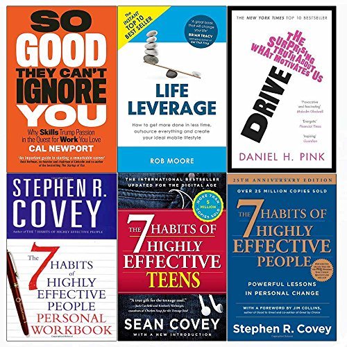 So Good They Can T Ignore You Drive Life Leverage 7 Habits Of Highly Effective People And Teens And Personal Workbook 6 Books Collection Set By Cal Newport