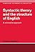 Syntactic Theory and the Structure of English: A Minimalist Approach (Cambridge Textbooks in Linguistics)