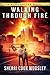 Walking Through Fire by Sherri Cook Woosley